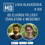 Obrázek epizody #169 Lívia Hlavačková - Od elixírov po lieky (šarlatáni v medicíne)