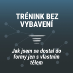 Obrázek epizody Jak jsem se dostal do formy bez vybavení