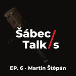 Obrázek epizody 6. Martin Štěpán - Šábec/s talks