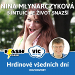 Obrázek epizody Podcast #30: S intuicí je život snazší. Táhnout k sobě! učí Nina Młynarczyková (rozhovor)
