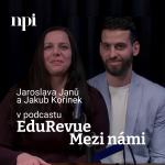 Obrázek epizody Jaroslava Janů a Jakub Kořínek: Lídr školy mě nadchnul. Teď se to učím předat kolegům