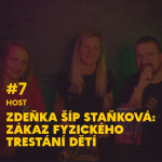 Obrázek epizody #7. Zdeňka Šíp Staňková: Zákaz fyzického trestání dětí