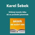 Obrázek epizody Karel Šebek - Vítězný úsměv blba + Až se poslední plamínek