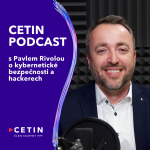 Obrázek epizody CETIN podcast – s Pavlem Rivolou o kybernetické bezpečnosti a hackerech