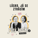 Obrázek epizody #38 Lásko, já se ztrácím