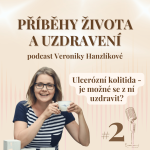 Obrázek epizody Ulcerózní kolitida - je možné se z ní uzdravit?