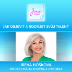 Obrázek epizody 48 Jak objevit a rozvíjet svůj talent 🌿 Klíč k úspěchu, který většina lidí přehlíží | Irena Hošková