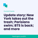 Obrázek epizody Update episode: BTS, Birkin, NYC trash, Seine swimming & more