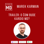 Obrázek epizody Trailer: O čom bude Kardio MD? - Marek Karman