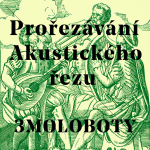 Obrázek epizody Prořezávání No.7 - 3MOLOBOTY