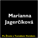 Obrázek epizody Po Živote s Tomášom Verešom #84 - Marianna Jagerčíková