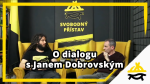 Obrázek epizody Studio Svobodného přístavu: O dialogu s Janem Dobrovským