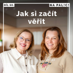 Obrázek epizody 50. díl - Jak si začít věřit