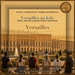 Obrázek epizody Cyklovýlet u paláce Versailles s panstvím Marie Antoinetty
