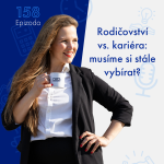 Obrázek epizody 158: Rodičovství vs. kariéra: musíme si stále vybírat? | Podcast SníDANĚ s Šárkou
