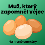 Obrázek epizody 13. Muž, který zapomněl vejce