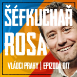 Obrázek epizody VLÁDCI PRAHY #017: Šéfkuchař Rosa válí! Pardubice jako poslední varování. Krasniqi na facku? Ryneše neudržíme