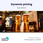 Obrázek epizody Surge pricing comes to the pub | Learn English phrasal verb 'cut short'