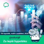 Obrázek epizody 119. Jaký bude vývoj trhu hypoték, realit a pojištění v roce 2025?