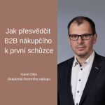 Obrázek epizody #54 Jak přesvědčit B2B nákupčího k první schůzce – Karel Otýs