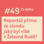 Obrázek epizody #49 Reportáž přímo ze závodu: jaký byl vibe v Železné Rudě?
