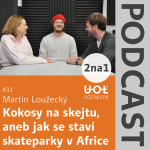 Obrázek epizody #31 Kokosy na skejtu, aneb jak se staví skateparky v Africe