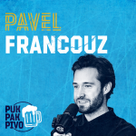 Obrázek epizody PUK PAK PIVO Epizoda 175: PAVEL FRANCOUZ