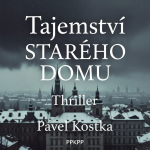 Obrázek epizody Tajemství Starého Domu - Pavel Kostka - PPKPP