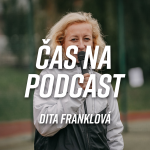 Obrázek epizody #33 Dita Franklová - Koordinátorka projektů pohybové gramotnosti | ČAS NA PODCAST