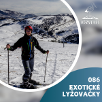 Obrázek epizody 086 EXOTICKÉ LYŽOVAČKY: Tipy na nezapomenutelné lyžování mimo ČR a Alpy