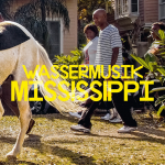 Obrázek epizody Stories from the Mud | Wassermusik: Mississippi