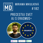 Obrázek epizody #182 Precestuj svet aj s Erasmus+ - Miriama Mikulková
