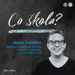 Obrázek epizody CŠ #12 Michal Kaderka: Zájem o mediální výchovu roste až ve chvíli, kdy je ve společnosti nějaký průšvih