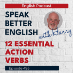 Obrázek epizody Speak Better English with Harry | Episode 495