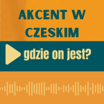 Obrázek epizody 84: Akcent w czeskim i co się stało rzeczywistością