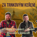 Obrázek epizody Za trnkovým keřem #13: Drony v myslivosti s Jakubem Polenským z Dronecraft