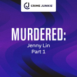 Obrázek epizody MURDERED: Jenny Lin Part 1