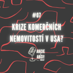 Obrázek epizody #07 KRIZE KOMERČNÍCH NEMOVITOSTÍ V USA?