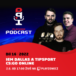 Obrázek epizody 2022E16: IEM Dallas a Tipsport CS:GO Online