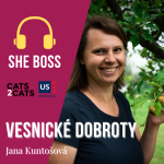 Obrázek epizody [2x05] Jana Kuntošová, Vesnické dobroty | She Boss Podcast