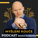 Obrázek epizody Jak koučink mění životy za 20 minut: Radek Karban o transformaci, strachu a síle mysli