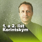 Obrázek epizody 1. Listy do Korintu: Pavlova služba v Korintu