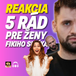 Obrázek epizody REAKCIA: Fiki Sulík a jeho 5 rád pre ženy – Toto je tvrdá realita!