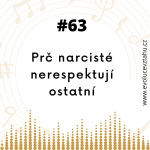 Obrázek epizody Limitující přesvědčení, která narcistům brání respektu ostatních