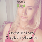 Obrázek epizody EP105: HOST - Aneta Házová, 2 roky podcastu