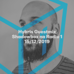 Obrázek epizody Shadowbox @ Radio 1 15/12/2019: Hybris a Pseudoscience