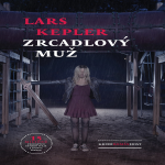 Obrázek epizody Zrcadlový muž (Lars Kepler) - vychází 21. 10. 2020