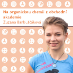 Obrázek epizody Zuzana Barbuščáková: Na organickou chemii z obchodní akademie