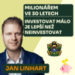 Obrázek epizody Milionářem ve třiceti letech. Peníze mi nepřinesli ani strach, ani utrpení. | Jan Linhart