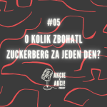 Obrázek epizody #05 O KOLIK ZBOHATL ZUCKERBERG ZA JEDEN DEN?